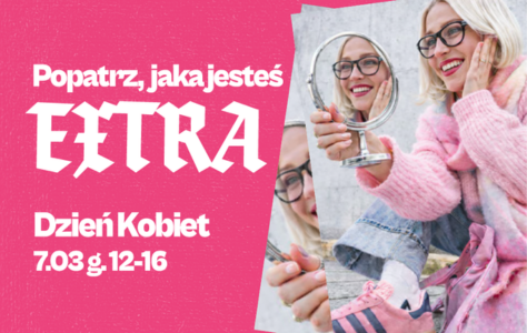 Dzień Kobiet: jesteś ekstra!