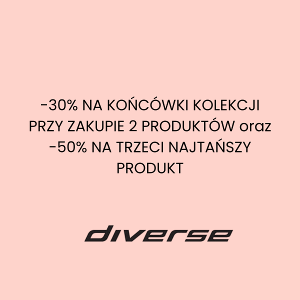 -30% NA KOŃCÓWKI KOLEKCJI PRZY ZAKUPIE 2 PRODUKTÓW oraz -50% NA TRZECI NAJTAŃSZY PRODUKT