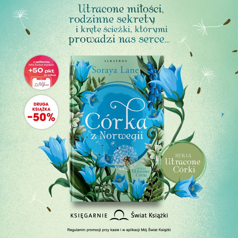 Promocja druga książka -50% w Księgarniach Świat Książki oraz nowość Córka z Norwegii