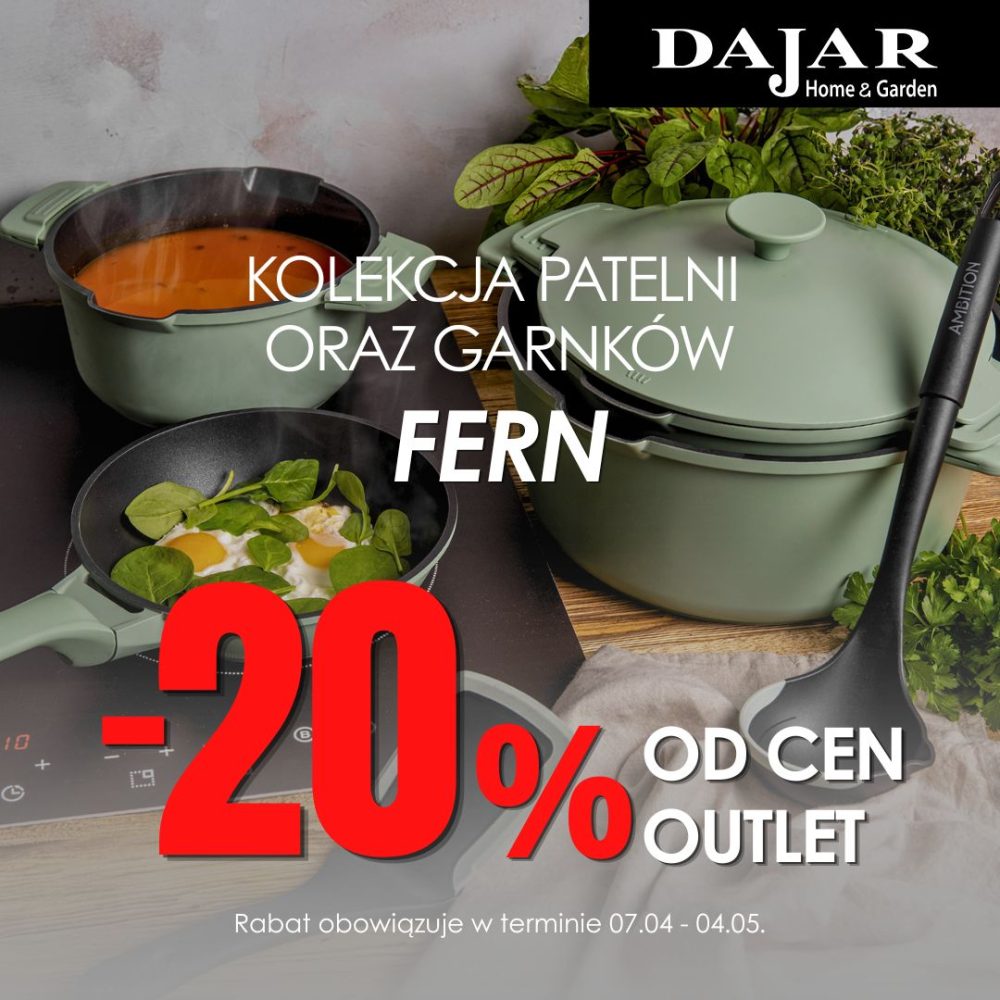 Promocja kolekcji FERN -20% na garnki i patelnie w Dajar Home & Garden