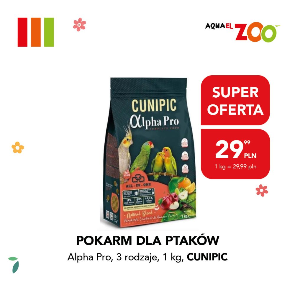 Opakowanie pokarmu dla ptaków Cunipic Alpha Pro 1 kg z wizerunkiem papug, obok czerwona etykieta z napisem 'SUPER OFERTA' i ceną 29,99 PLN.