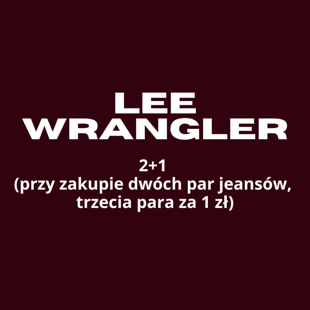 Promocja 2+1 na jeansy Lee i Wrangler