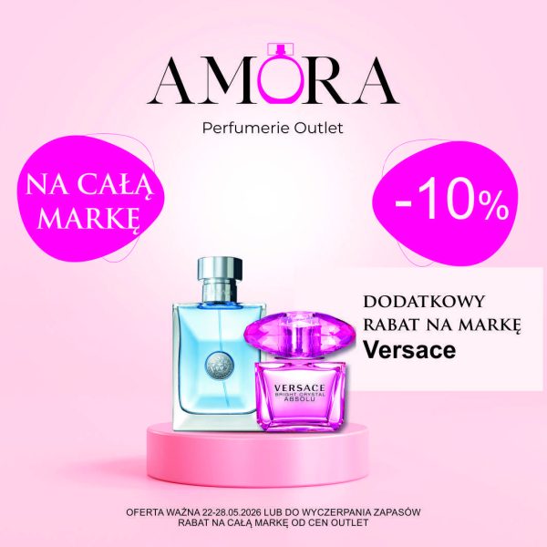Grafika przedstawia logo Amora Perfumerie Outlet oraz dwa flakony perfum Versace (męski i damski) na różowym postumencie. Obok widnieje informacja o dodatkowym rabacie -10% na całą markę Versace.