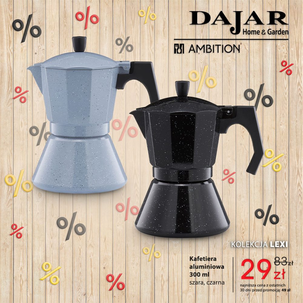 Dwie kafetiery aluminiowe Dajar Ambition Lexi o pojemności 300 ml, jedna szara, druga czarna, na tle drewnianych desek z symbolami procentów. Widoczna cena 29 zł.