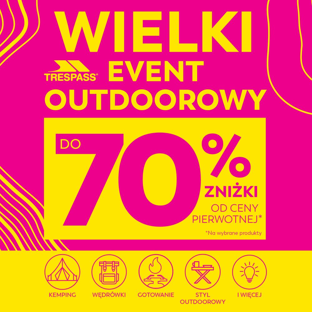 Grafika promocyjna Trespass z napisem 'Wielki Event Outdoorowy' i 'do 70% zniżki od ceny pierwotnej'. Widoczne ikony symbolizujące kemping, wędrówki, gotowanie, styl outdoorowy.