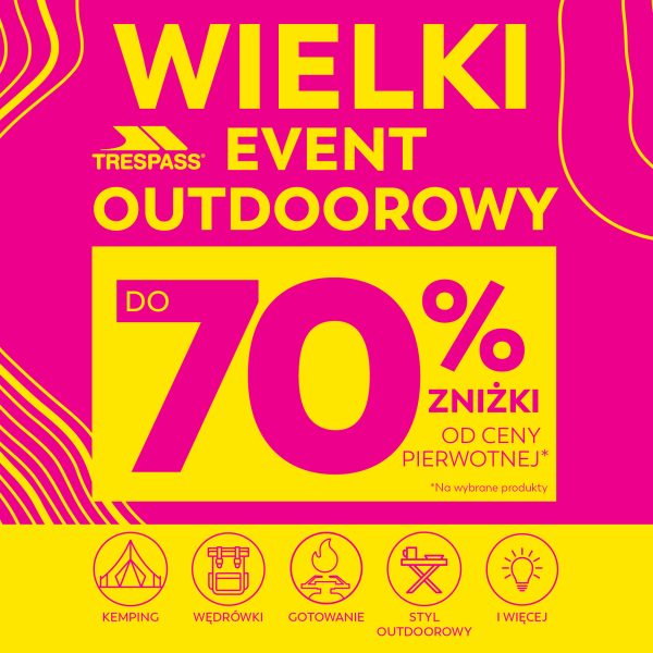 Grafika promocyjna Trespass z napisem 'Wielki Event Outdoorowy' i 'do 70% zniżki od ceny pierwotnej'. Widoczne ikony symbolizujące kemping, wędrówki, gotowanie, styl outdoorowy.