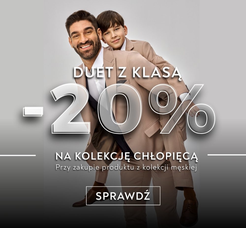 Uśmiechnięty mężczyzna z chłopcem na plecach, obaj w eleganckich beżowych garniturach. Na grafice widoczny napis 'Duet z klasą -20% na kolekcję chłopięcą przy zakupie produktu z kolekcji męskiej'.