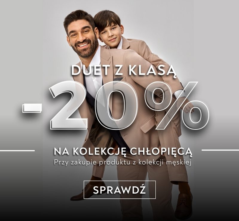 Uśmiechnięty mężczyzna z chłopcem na plecach, obaj w eleganckich beżowych garniturach. Na grafice widoczny napis 'Duet z klasą -20% na kolekcję chłopięcą przy zakupie produktu z kolekcji męskiej'.