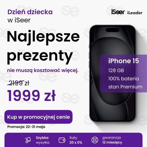 Grafika promocyjna iSeer z okazji Dnia Dziecka, przedstawiająca iPhone'a 15 128 GB w cenie 1999 zł, z informacją o 100% baterii i stanie Premium.