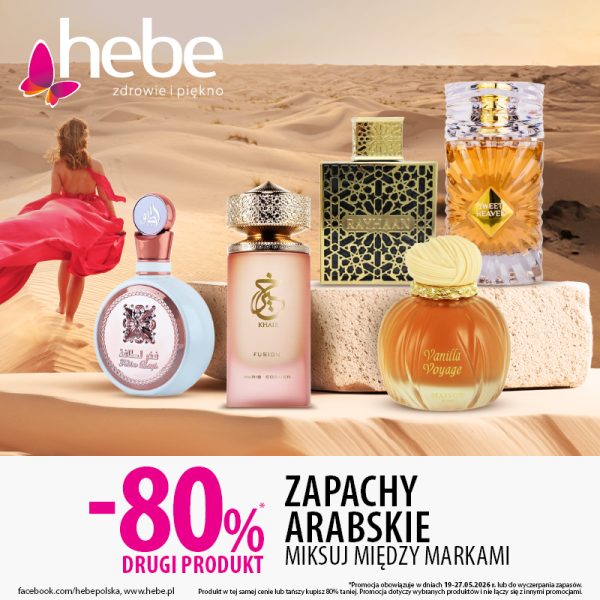 Reklama Hebe przedstawiająca butelki perfum arabskich na tle pustyni, z kobietą w czerwonej sukni w tle. Widoczny napis -80% na drugi produkt.