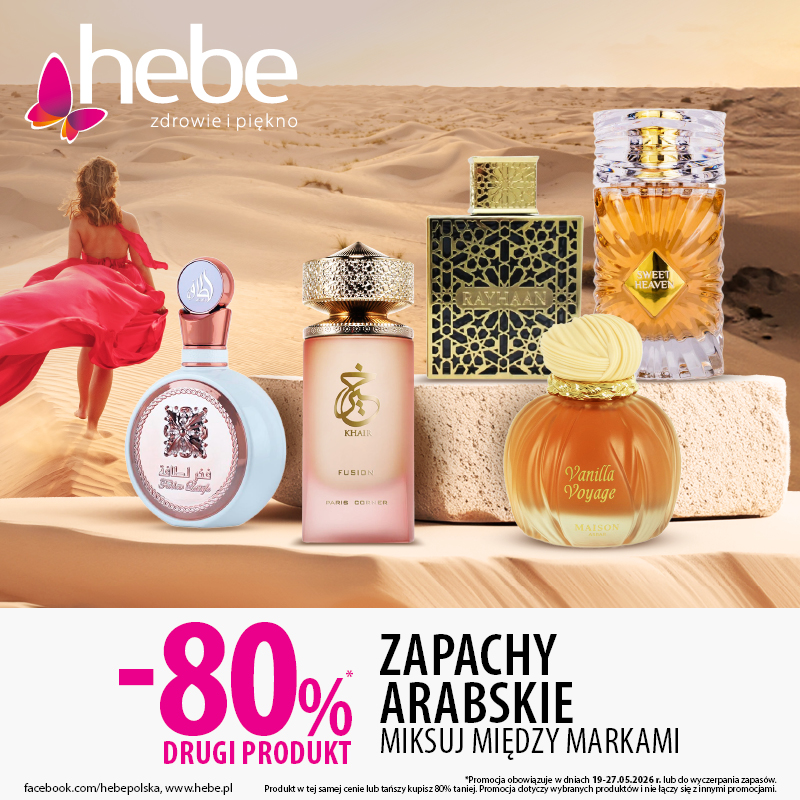 Reklama Hebe przedstawiająca butelki perfum arabskich na tle pustyni, z kobietą w czerwonej sukni w tle. Widoczny napis -80% na drugi produkt.