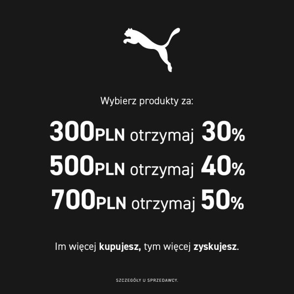 Grafika promocyjna marki Puma z logo skaczącej pumy na czarnym tle. Widoczne są progi rabatowe: 30% za 300 PLN, 40% za 500 PLN, 50% za 700 PLN.