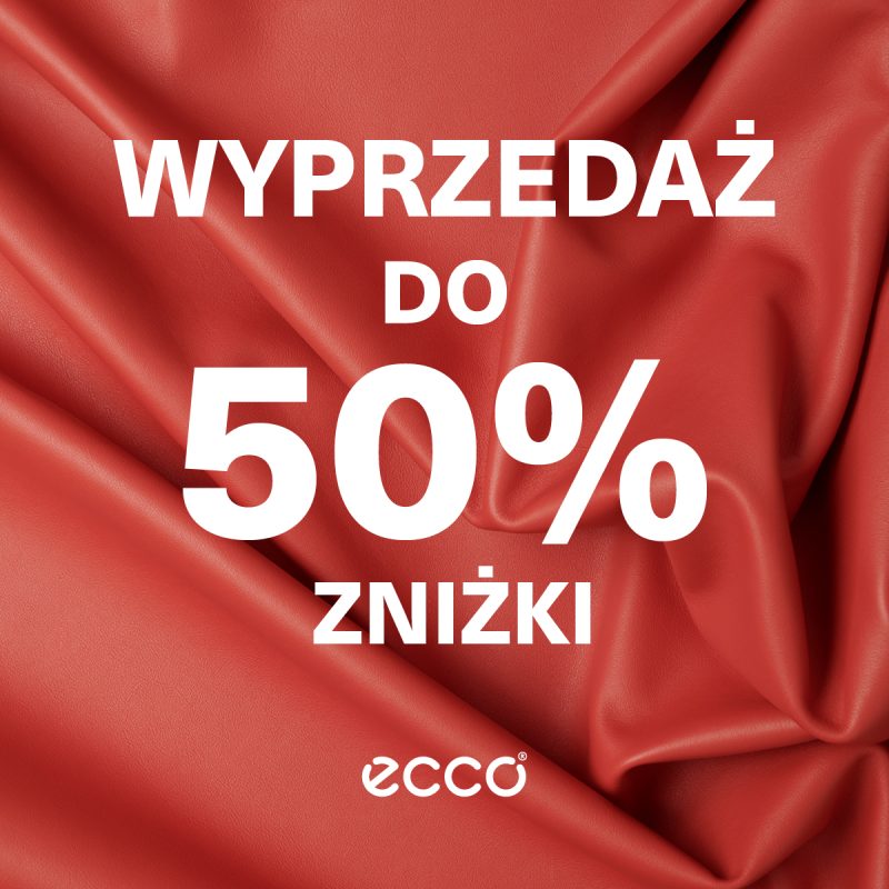 ECCO wyprzedaż do -50% Outlet Park Szczecin