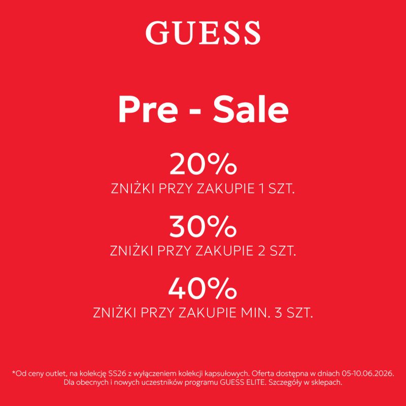 Czerwony plakat reklamowy GUESS z napisem Pre-Sale i informacjami o zniżkach: 20% przy zakupie 1 szt., 30% przy zakupie 2 szt., 40% przy zakupie min. 3 szt.