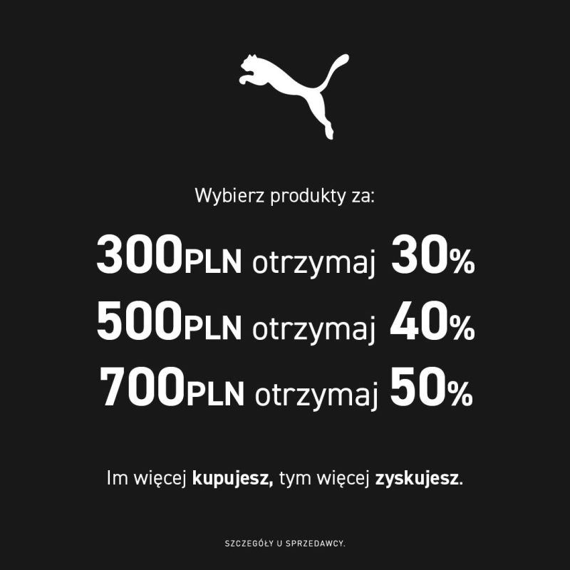 Grafika promocyjna marki Puma z logo i informacją o zniżkach: 30% za 300 PLN, 40% za 500 PLN, 50% za 700 PLN. Tło czarne, tekst biały.