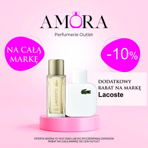 Dwa flakony perfum Lacoste, jeden złoty z napisem 'Pour Femme', drugi biały z logo krokodyla. Obok nich napisy 'NA CAŁĄ MARKĘ' i '-10%', a także 'DODATKOWY RABAT NA MARKĘ Lacoste'.