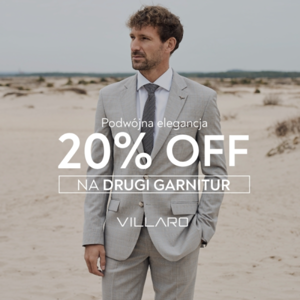 Mężczyzna w jasnym garniturze Villaro na tle piaszczystego krajobrazu, z napisem 'Podwójna elegancja 20% OFF NA DRUGI GARNITUR VILLARO'.