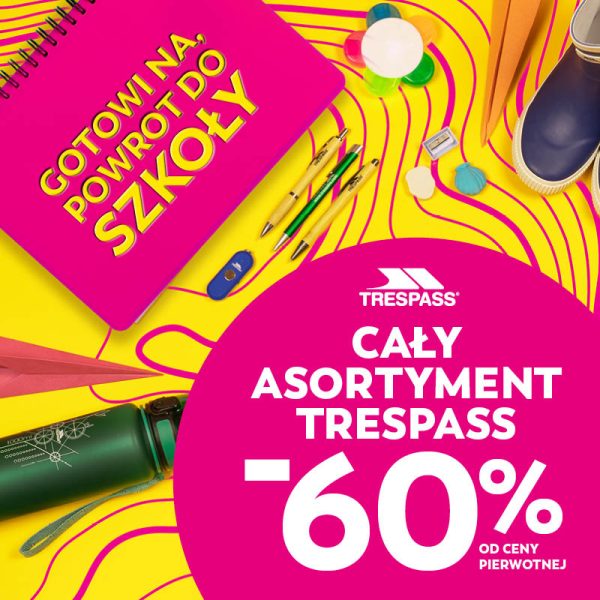 Grafika promocyjna Trespass z hasłem 'Gotowi na powrót do szkoły' i informacją o -60% na cały asortyment. Widoczne zeszyt, długopisy, gumka, temperówka, kalosze i butelka na wodę.