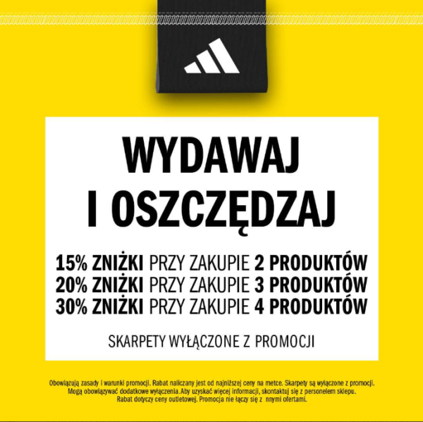 Grafika promocyjna marki Adidas z napisem 'WYDAWAJ I OSZCZĘDZAJ' oraz informacjami o zniżkach: 15% przy 2 produktach, 20% przy 3 produktach, 30% przy 4 produktach. W tle widoczne logo Adidas.