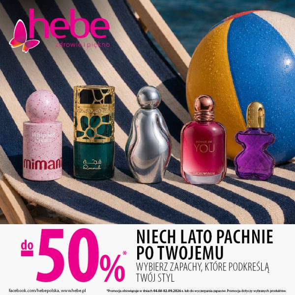 Pięć buteleczek perfum na leżaku plażowym, obok piłka plażowa. Logo Hebe i informacja o promocji do -50% na zapachy.