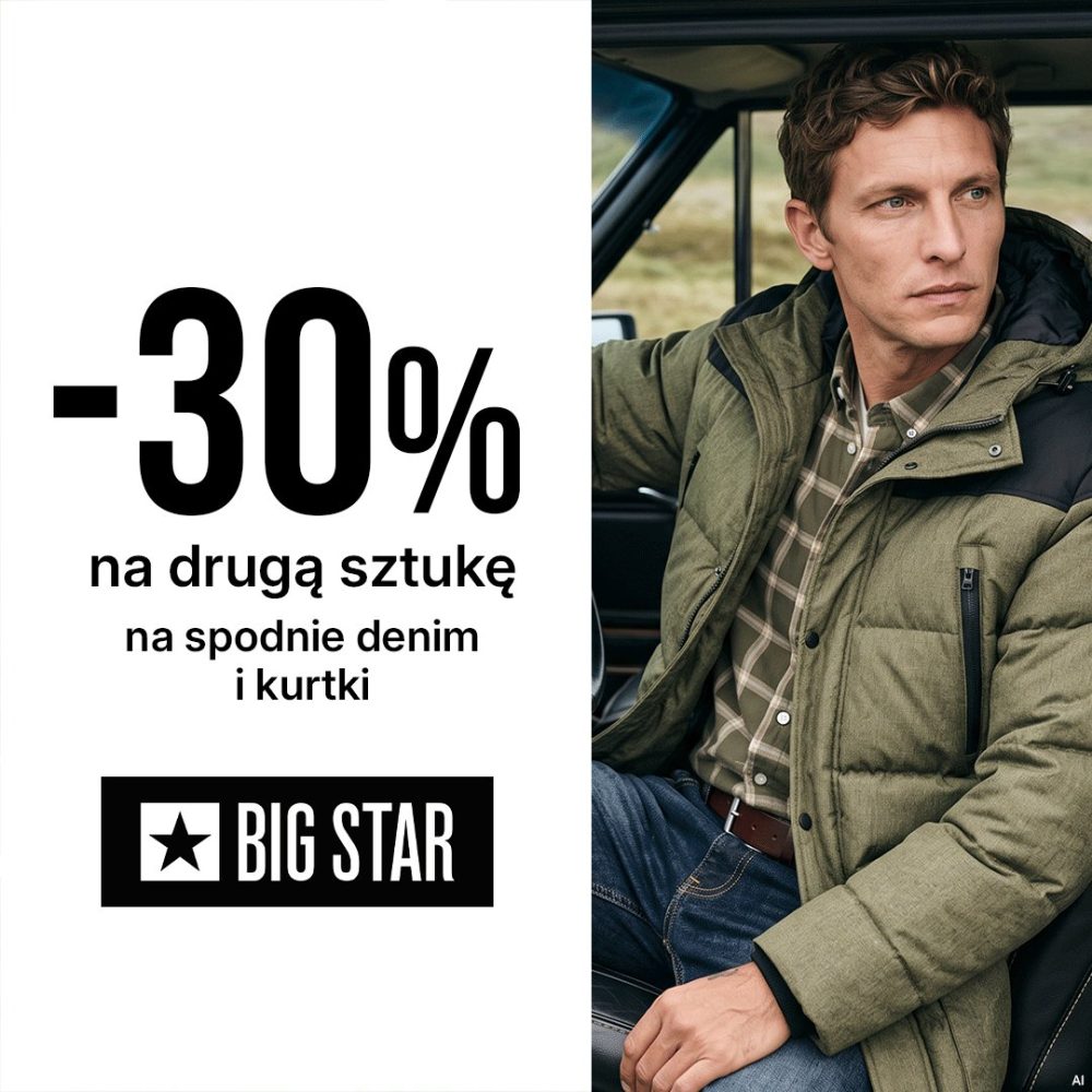 Grafika BIG STAR w Outlet Park Szczecin: mężczyzna w zielonej kurtce puchowej i jeansach, -30% na drugą sztukę na spodnie denim i kurtki