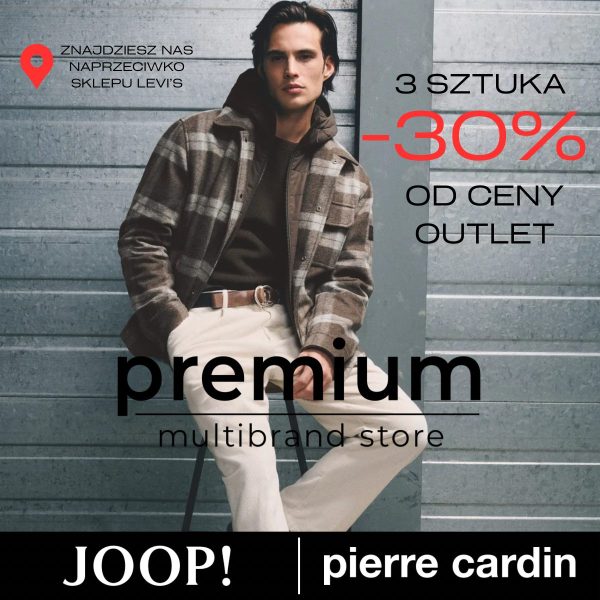 Grafika Premium Multibrand Store w Outlet Park Szczecin: mężczyzna w kraciastej kurtce, logo JOOP! i Pierre Cardin, -30% na trzecią sztukę od ceny outletowej